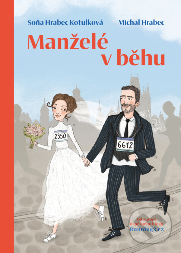 E-kniha: Manželé v běhu (Michal Hrabec a Soňa Kotulková Hrabec). Ikar CZ, 2022 E-kniha: Manželé v běhu (Michal Hrabec a Soňa Kotulková Hrabec). Ikar CZ, 2022