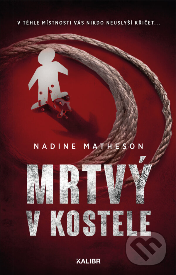 E-kniha: Mrtvý v kostele (Nadine Matheson). Kalibr, 2023 E-kniha: Mrtvý v kostele (Nadine Matheson). Kalibr, 2023