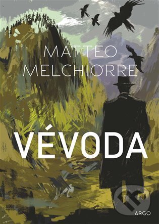 E-kniha: Vévoda (Matteo Melchiorre). Argo, 2024 E-kniha: Vévoda (Matteo Melchiorre). Argo, 2024