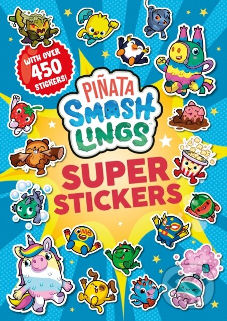 Kniha: Piñata Smashlings: Super Stickers (Ladybird Books). Ladybird Books, 2024 Kniha: Piñata Smashlings: Super Stickers (Ladybird Books). Ladybird Books, 2024