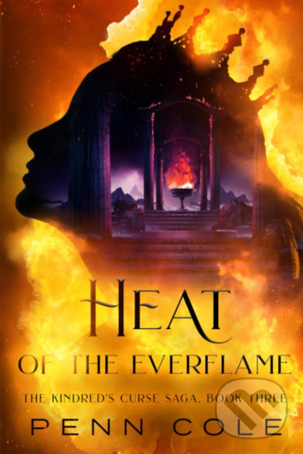 Kniha: Heat of the Everflame (Penn Cole). Penn Cole, 2023 Kniha: Heat of the Everflame (Penn Cole). Penn Cole, 2023