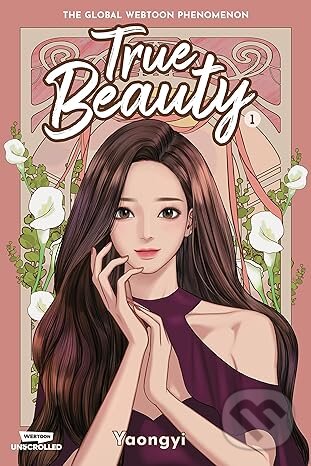 Kniha: True Beauty Volume One (Yaongyi). Webtoon Unscrolled, 2022 Kniha: True Beauty Volume One (Yaongyi). Webtoon Unscrolled, 2022