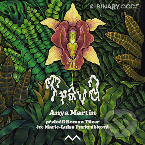 Audiokniha: Tráva (Anya Martin). Medusa, 2024 Audiokniha: Tráva (Anya Martin). Medusa, 2024
