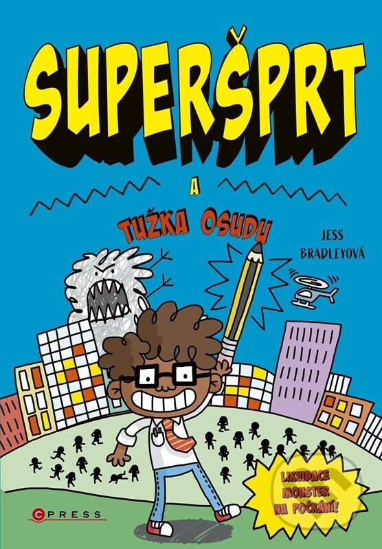 Kniha: Superšprt a Tužka osudu (Jess Bradley). CPRESS, 2024 Kniha: Superšprt a Tužka osudu (Jess Bradley). CPRESS, 2024
