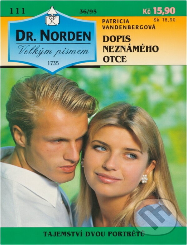 Kniha: Dopis neznámého otce (Patricia Vandenberg). Ivo Železný, 1995 Kniha: Dopis neznámého otce (Patricia Vandenberg). Ivo Železný, 1995