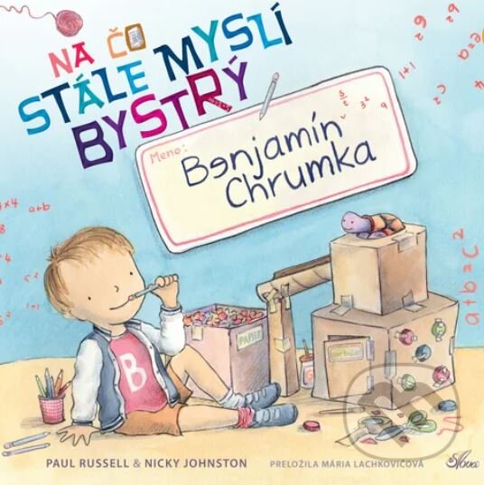 Kniha: Na čo stále myslí bystrý Benjamín Chrumka (Paul Russell). Slová.press, 2024 Kniha: Na čo stále myslí bystrý Benjamín Chrumka (Paul Russell). Slová.press, 2024