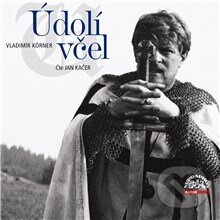 Audiokniha: Údolí včel (Vladimír Körner). Supraphon, 2013 Audiokniha: Údolí včel (Vladimír Körner). Supraphon, 2013