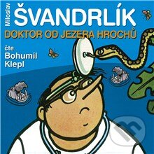 Audiokniha: Doktor od Jezera hrochů (Miloslav Švandrlík). Popron music, 2008 Audiokniha: Doktor od Jezera hrochů (Miloslav Švandrlík). Popron music, 2008