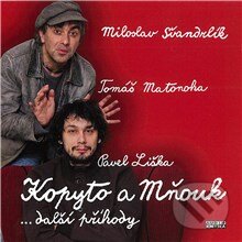 Audiokniha: Kopyto a Mňouk ...další příhody (Miloslav Švandrlík). Fonia, 2013 Audiokniha: Kopyto a Mňouk ...další příhody (Miloslav Švandrlík). Fonia, 2013