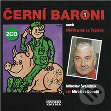 Audiokniha: Černí baroni I. (Miloslav Švandrlík). Fonia, 2013 Audiokniha: Černí baroni I. (Miloslav Švandrlík). Fonia, 2013