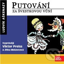 Audiokniha: Putování za švestkovou vůní (Ludvík Aškenazy). Supraphon, 2013 Audiokniha: Putování za švestkovou vůní (Ludvík Aškenazy). Supraphon, 2013