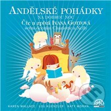 Audiokniha: Andělské pohádky na dobrou noc (Karen Wallace, Katy Jane Moran a Lou Kuenzler). Supraphon, 2013 Audiokniha: Andělské pohádky na dobrou noc (Karen Wallace, Katy Jane Moran a Lou Kuenzler). Supraphon, 2013