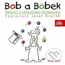 Audiokniha: Bob a Bobek - Králíci z létajícího klobouku (Pavel Šrut). Supraphon, 2014 Audiokniha: Bob a Bobek - Králíci z létajícího klobouku (Pavel Šrut). Supraphon, 2014