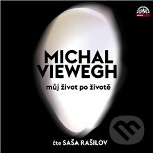 Audiokniha: Můj život po životě (Michal Viewegh). Supraphon, 2014 Audiokniha: Můj život po životě (Michal Viewegh). Supraphon, 2014