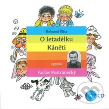Audiokniha: O letadélku Káněti (Bohumil Říha). Popron music, 2014 Audiokniha: O letadélku Káněti (Bohumil Říha). Popron music, 2014