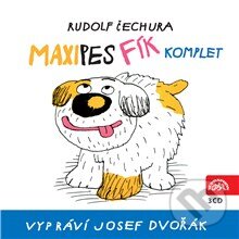 Audiokniha: Maxipes Fík - komplet (Rudolf Čechura). Supraphon, 2014 Audiokniha: Maxipes Fík - komplet (Rudolf Čechura). Supraphon, 2014