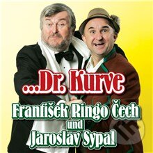 Audiokniha: ...Dr. Kurve (František Ringo Čech a Jaroslav Sypal). Popron music, 2014 Audiokniha: ...Dr. Kurve (František Ringo Čech a Jaroslav Sypal). Popron music, 2014