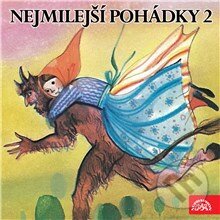 Audiokniha: Nejmilejší pohádky 2 (Lidová). Supraphon, 2015 Audiokniha: Nejmilejší pohádky 2 (Lidová). Supraphon, 2015