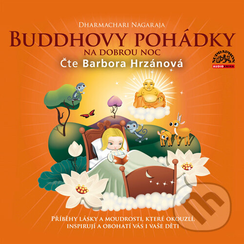 Audiokniha: Buddhovy pohádky (Dharmachari Nagaraja). Supraphon, 2015 Audiokniha: Buddhovy pohádky (Dharmachari Nagaraja). Supraphon, 2015