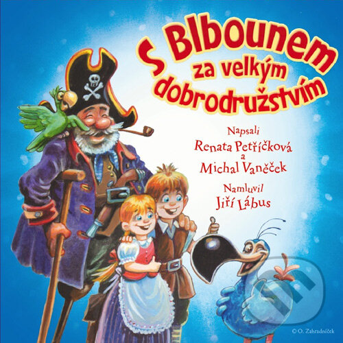 Audiokniha: S Blbounem za velkým dobrodružstvím (Michal Vaněček a Renata Petříčková). T-soft Eternity, 2016 Audiokniha: S Blbounem za velkým dobrodružstvím (Michal Vaněček a Renata Petříčková). T-soft Eternity, 2016