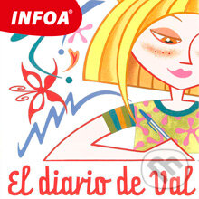 Audiokniha: El diario de Val (ES) (Mary Flagan). INFOA, 2014 Audiokniha: El diario de Val (ES) (Mary Flagan). INFOA, 2014