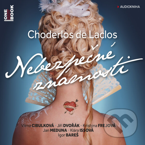 Audiokniha: Nebezpečné známosti (Choderlos de Laclos). OneHotBook, 2014 Audiokniha: Nebezpečné známosti (Choderlos de Laclos). OneHotBook, 2014
