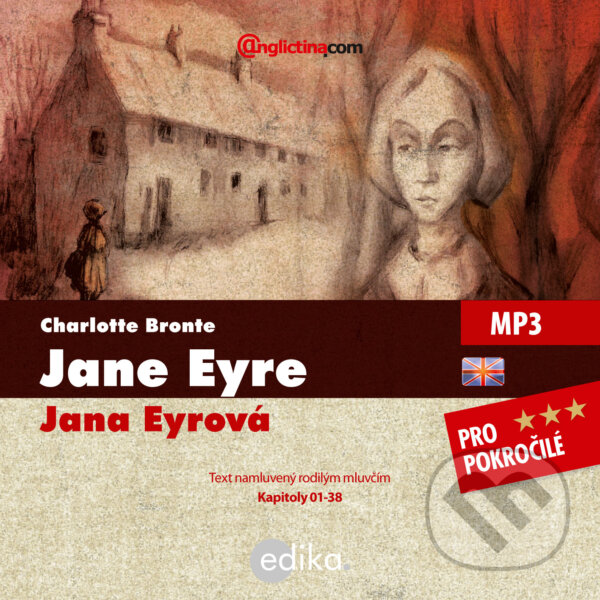 Audiokniha: Jane Eyre (EN) (Charlotte Brontëová). Edika, 2015 Audiokniha: Jane Eyre (EN) (Charlotte Brontëová). Edika, 2015