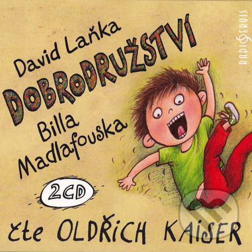 Audiokniha: Dobrodružství Billa Madlafouska (David Laňka). Radioservis, 2015 Audiokniha: Dobrodružství Billa Madlafouska (David Laňka). Radioservis, 2015