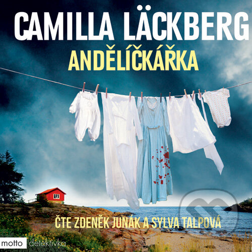 Audiokniha: Andělíčkářka (Camilla Läckbergová). Motto, 2015 Audiokniha: Andělíčkářka (Camilla Läckbergová). Motto, 2015