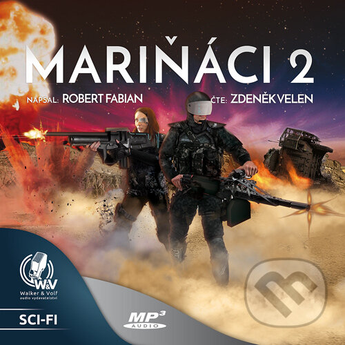Audiokniha: Mariňáci 2 (Robert Fabian). Walker & Volf - audio vydavatelství, 2015 Audiokniha: Mariňáci 2 (Robert Fabian). Walker & Volf - audio vydavatelství, 2015