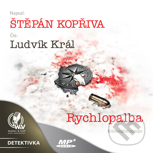 Audiokniha: Rychlopalba (Štěpán Kopřiva). Walker & Volf - audio vydavatelství, 2015 Audiokniha: Rychlopalba (Štěpán Kopřiva). Walker & Volf - audio vydavatelství, 2015