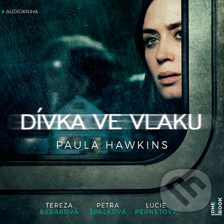 Audiokniha: Dívka ve vlaku (Paula Hawkins). OneHotBook, 2015 Audiokniha: Dívka ve vlaku (Paula Hawkins). OneHotBook, 2015