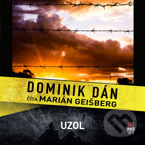 Audiokniha: Uzol (Dominik Dán). Publixing Ltd, 2015 Audiokniha: Uzol (Dominik Dán). Publixing Ltd, 2015