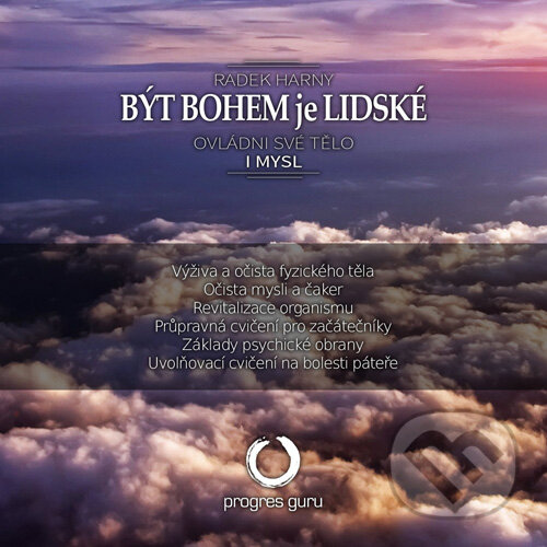 Audiokniha: Být bohem je lidské (Radek Harny). Progres Guru, 2015 Audiokniha: Být bohem je lidské (Radek Harny). Progres Guru, 2015