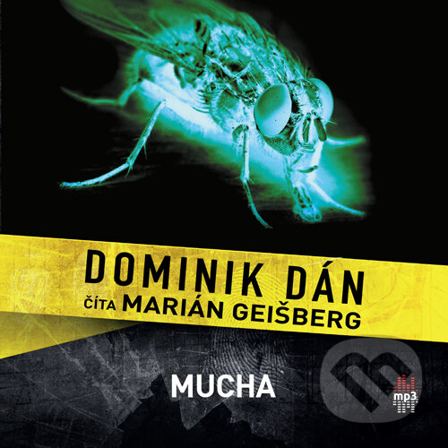 Audiokniha: Mucha (Dominik Dán). Publixing Ltd, 2015 Audiokniha: Mucha (Dominik Dán). Publixing Ltd, 2015