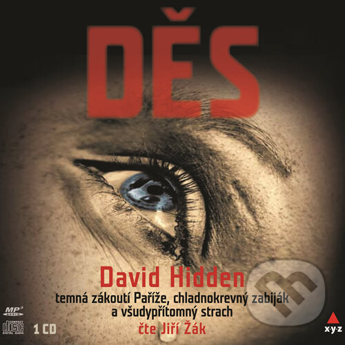Audiokniha: Děs (David Hidden). XYZ, 2016 Audiokniha: Děs (David Hidden). XYZ, 2016