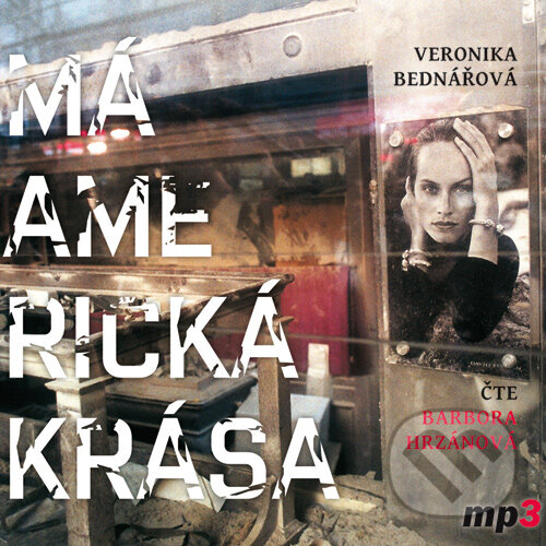 Audiokniha: Má americká krása (Veronika Bednářová). Tebenas, 2016 Audiokniha: Má americká krása (Veronika Bednářová). Tebenas, 2016