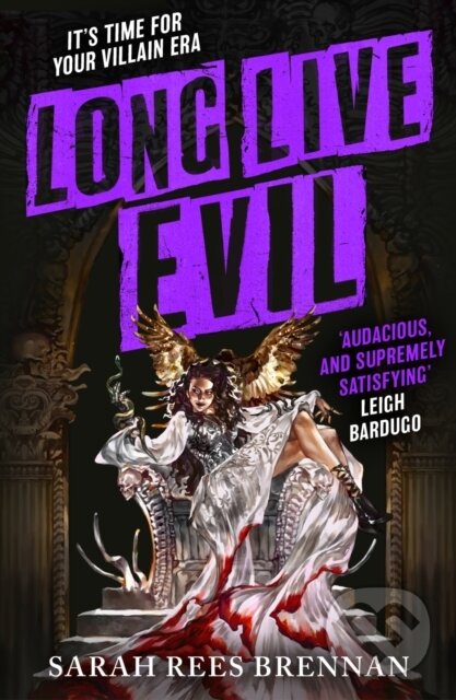 Kniha: Long Live Evil (Sarah Rees Brennan). Orbit, 2024 Kniha: Long Live Evil (Sarah Rees Brennan). Orbit, 2024