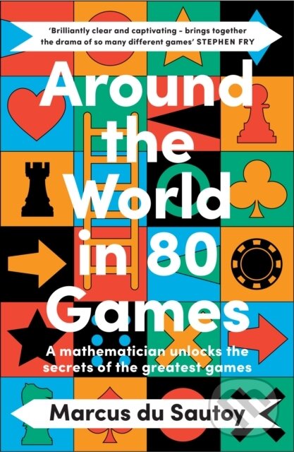 Kniha: Around the World in 80 Games (Marcus du Sautoy). Fourth Estate, 2024 Kniha: Around the World in 80 Games (Marcus du Sautoy). Fourth Estate, 2024