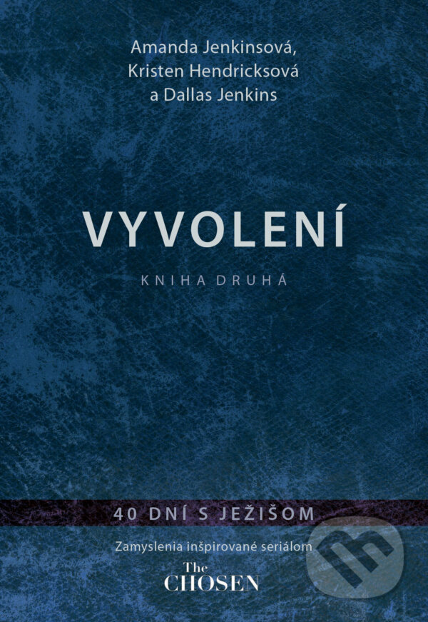 E-kniha: Vyvolení – kniha druhá (Amanda Jenkins, Dallas Jenkins a Kristen Hendricks). Kumran, 2024 E-kniha: Vyvolení – kniha druhá (Amanda Jenkins, Dallas Jenkins a Kristen Hendricks). Kumran, 2024