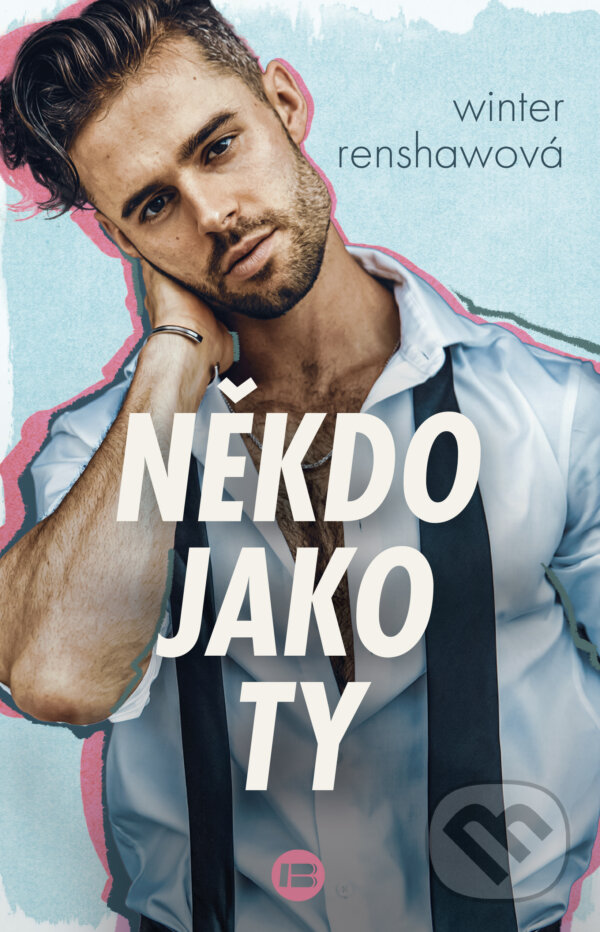E-kniha: Někdo jako ty (Winter Renshaw). BETA - Dobrovský, 2024 E-kniha: Někdo jako ty (Winter Renshaw). BETA - Dobrovský, 2024