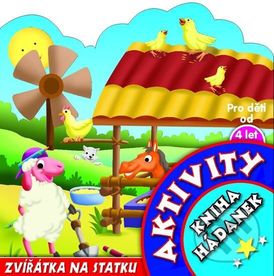 Kniha: Zvířátka na statku - atktivity (Svojtka&Co.). Svojtka&Co., 2010 Kniha: Zvířátka na statku - atktivity (Svojtka&Co.). Svojtka&Co., 2010