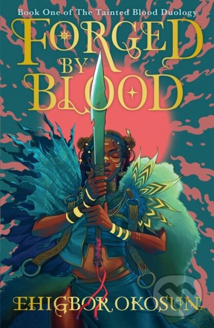 Kniha: Forged by Blood (Ehigbor Okosun). HarperCollins, 2024 Kniha: Forged by Blood (Ehigbor Okosun). HarperCollins, 2024