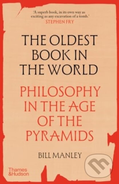 Kniha: The Oldest Book in the World (Bill Manley). Thames & Hudson, 2024 Kniha: The Oldest Book in the World (Bill Manley). Thames & Hudson, 2024