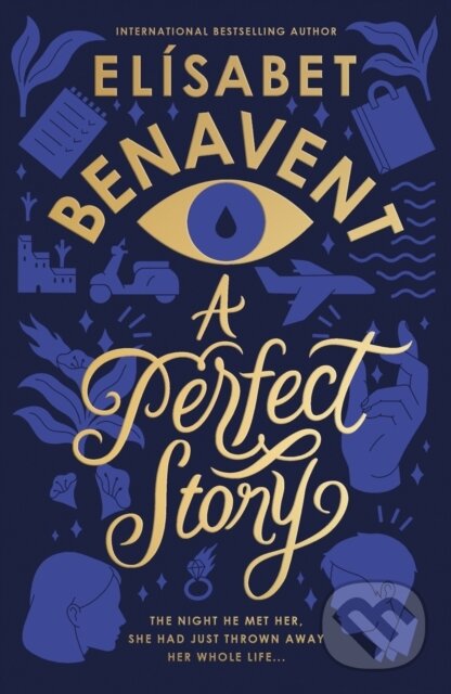Kniha: A Perfect Story (Elisabet Benavent). Sourcebooks Casablanca, 2024 Kniha: A Perfect Story (Elisabet Benavent). Sourcebooks Casablanca, 2024