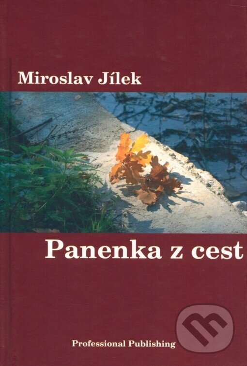 Kniha: Panenka z cest (Professional Publishing). Professional Publishing, 2014 Kniha: Panenka z cest (Professional Publishing). Professional Publishing, 2014