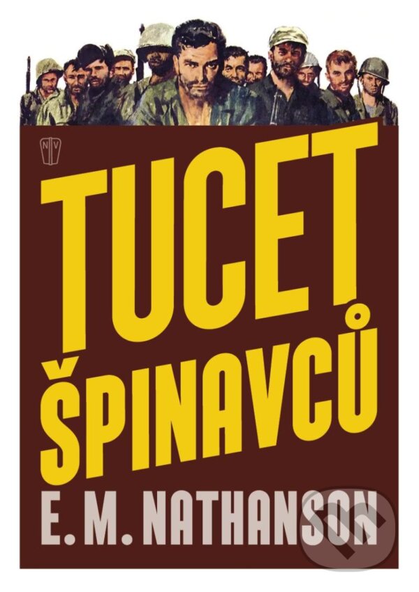 Kniha: Tucet špinavců (E. M. Nathanson). Naše vojsko, 2024 Kniha: Tucet špinavců (E. M. Nathanson). Naše vojsko, 2024