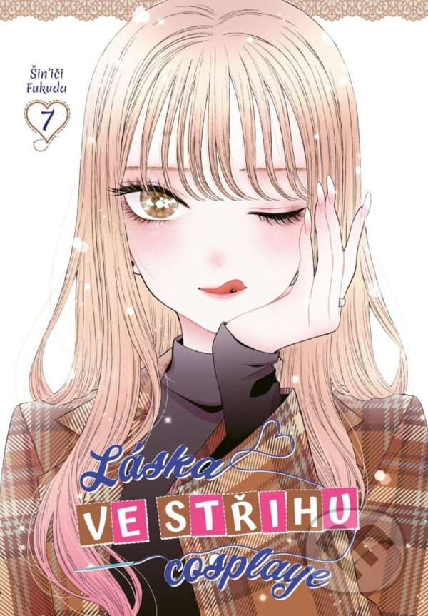 Kniha: Láska ve střihu cosplaye 7 (Shinichi Fukuda). Crew, 2024 Kniha: Láska ve střihu cosplaye 7 (Shinichi Fukuda). Crew, 2024