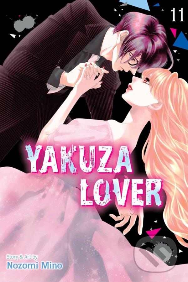 Kniha: Yakuza Lover 11 (Nozomi Mino). Viz Media, 2024 Kniha: Yakuza Lover 11 (Nozomi Mino). Viz Media, 2024