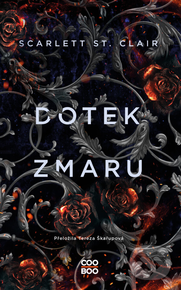 E-kniha: Dotek zmaru (Scarlett St. Clair). CooBoo CZ, 2024 E-kniha: Dotek zmaru (Scarlett St. Clair). CooBoo CZ, 2024